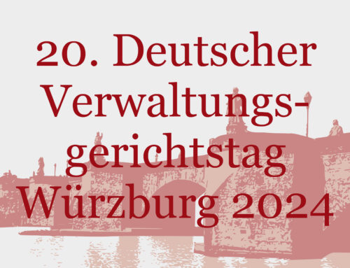 20. Deutscher Verwaltungsgerichtstag 2024 in Würzburg